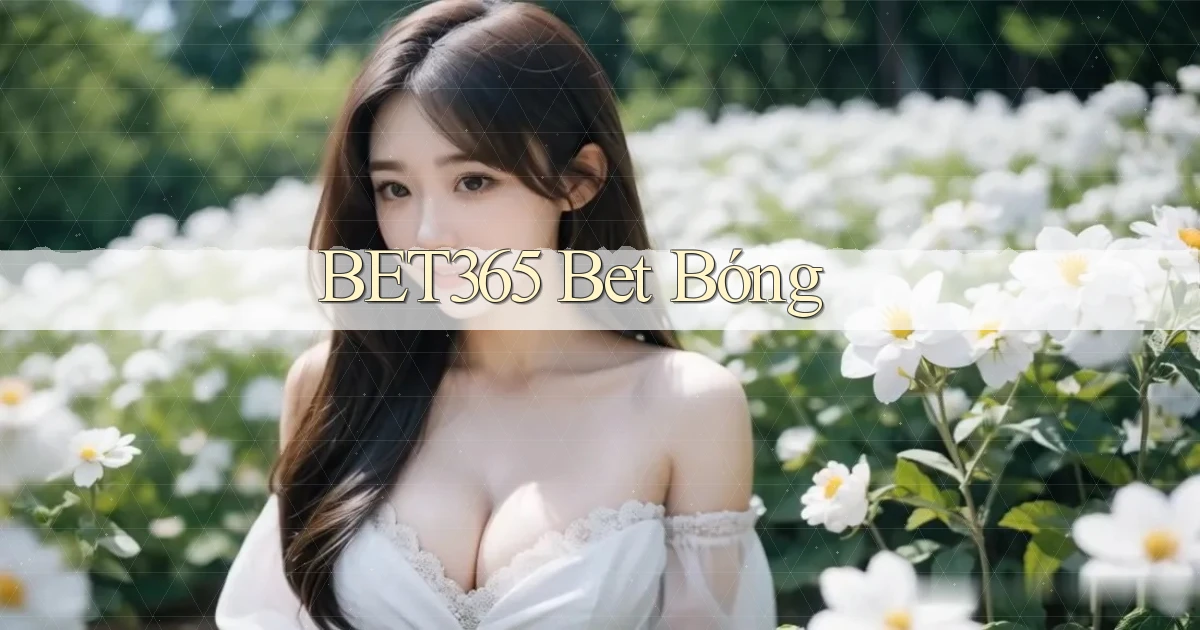 bet365 bet bóng
