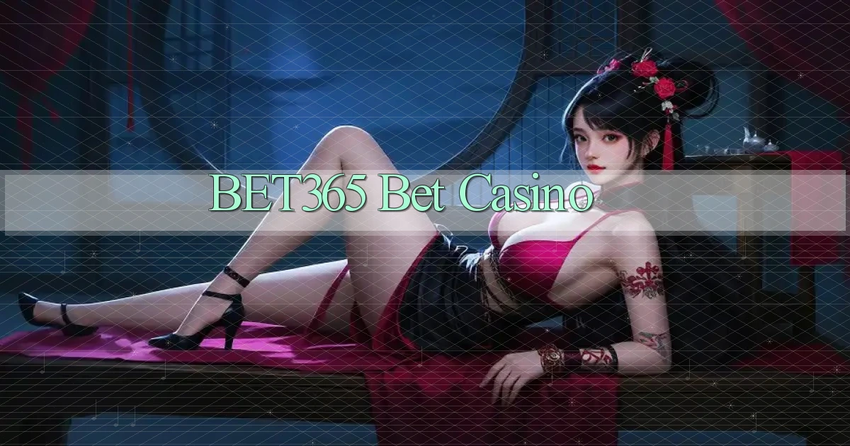 bet365 bet casino