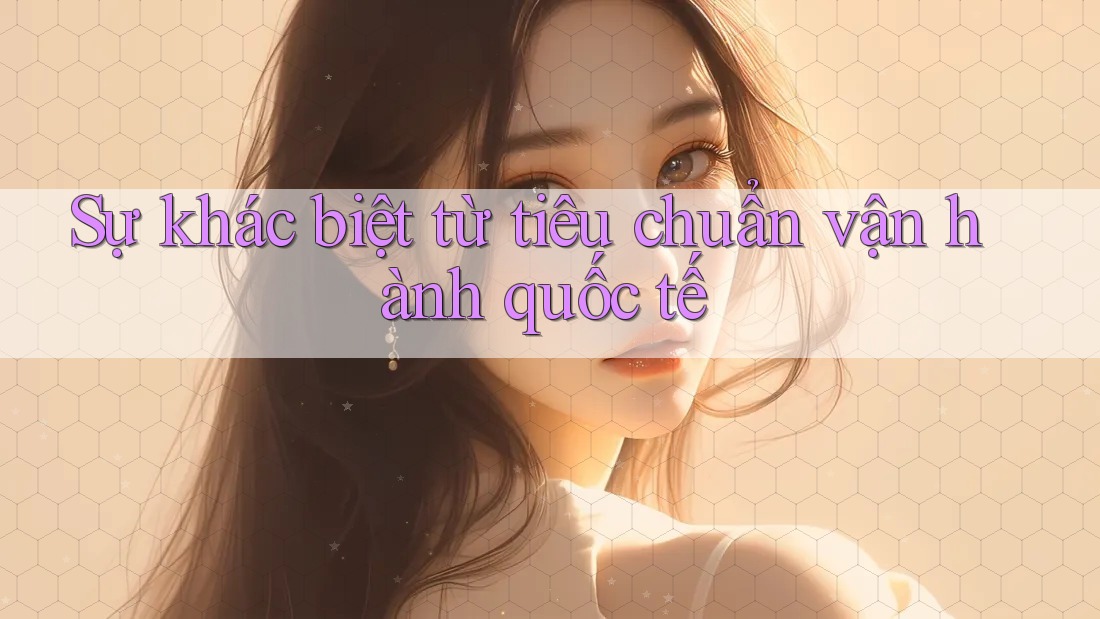 Sự khác biệt từ tiêu chuẩn vận hành quốc tế